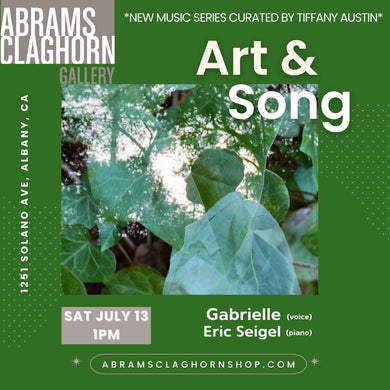 Art & Song Gabrielle (voice) Eric Seigel (piano) Saturday July 13