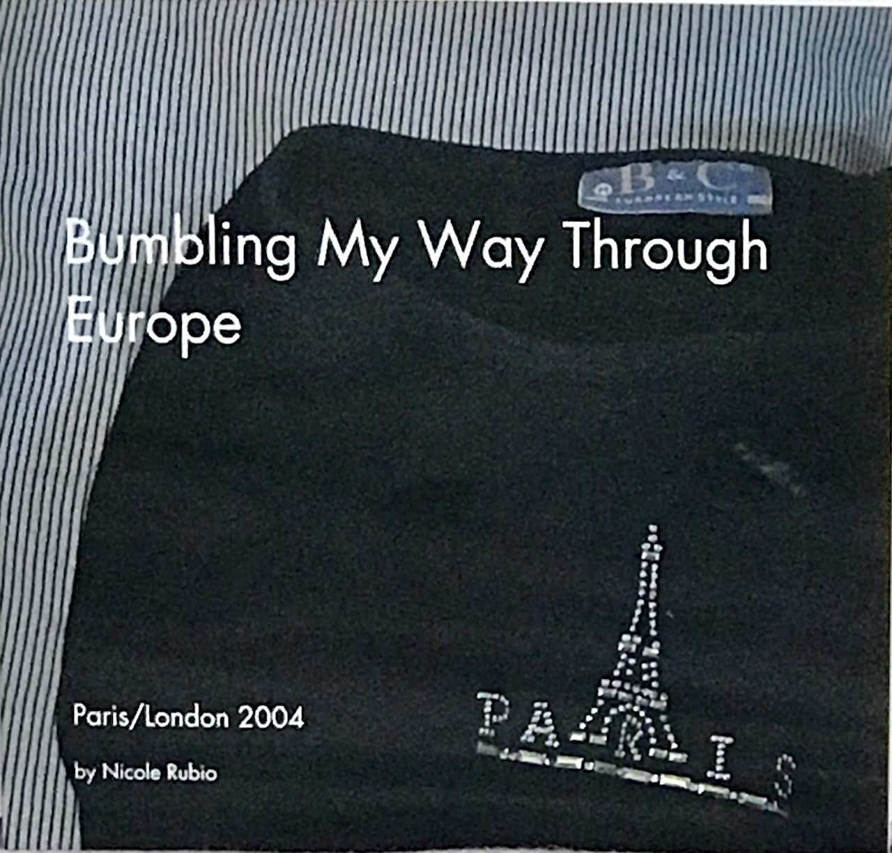 Nicole Rubio: (S)Bumbling My Way Through Europe