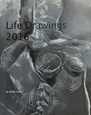 Nicole Rubio: (S)Life Drawings 2016
