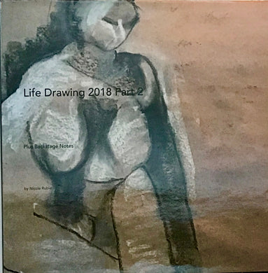 Nicole Rubio: (S)Life Drawings 2018 Part 2