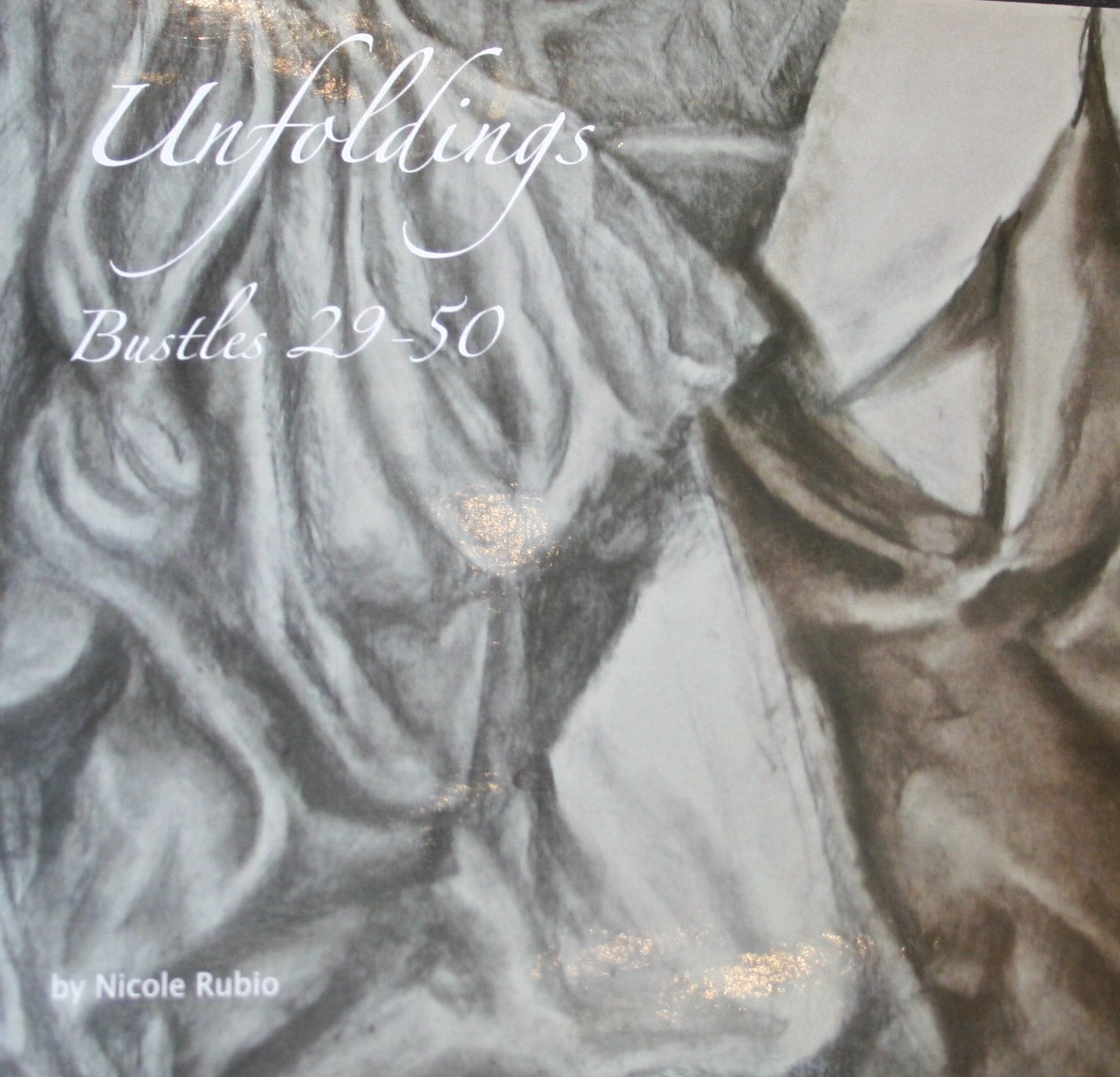 Unfoldings: Bustles 29-50, book